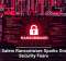 Gold Salem Ransomware Sparks Growing Security Fears